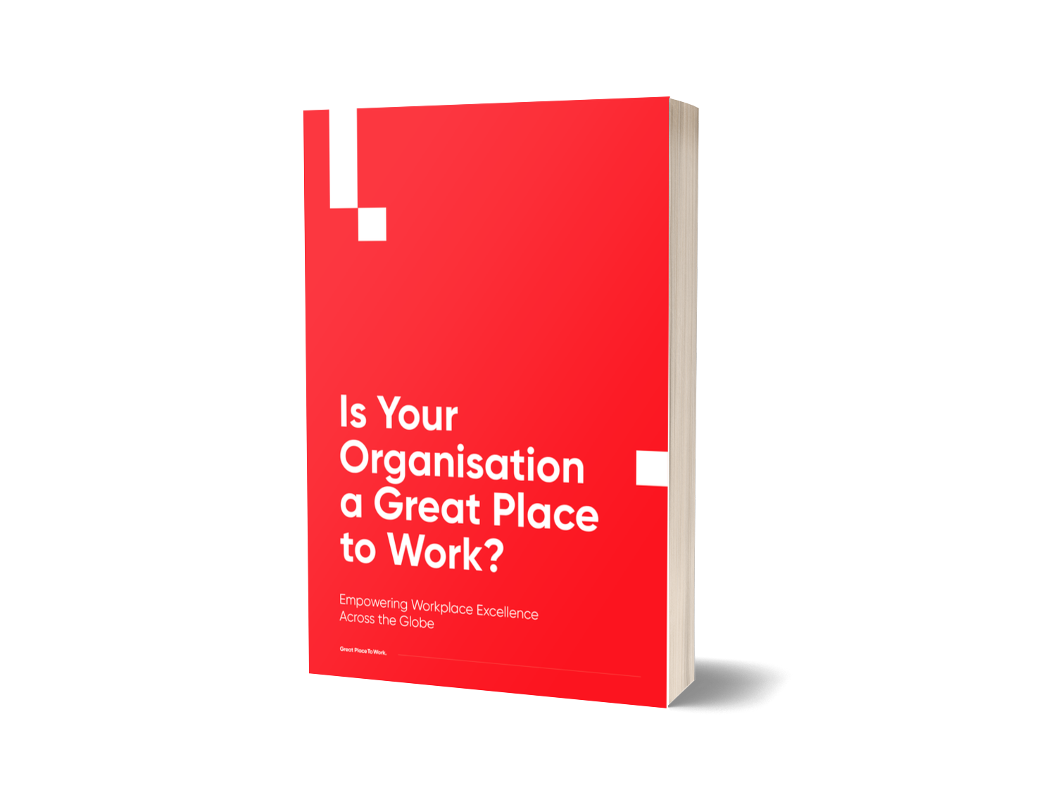 Is Your Organisation a Great Place to Work?